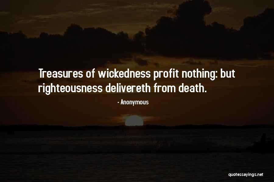 Righteousness Quotes By Anonymous