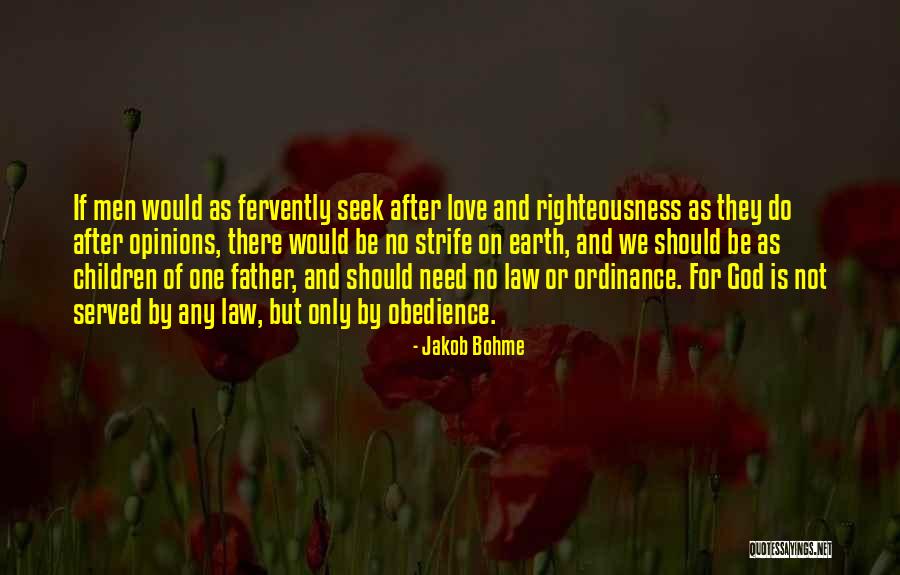 Righteousness Quotes By Jakob Bohme