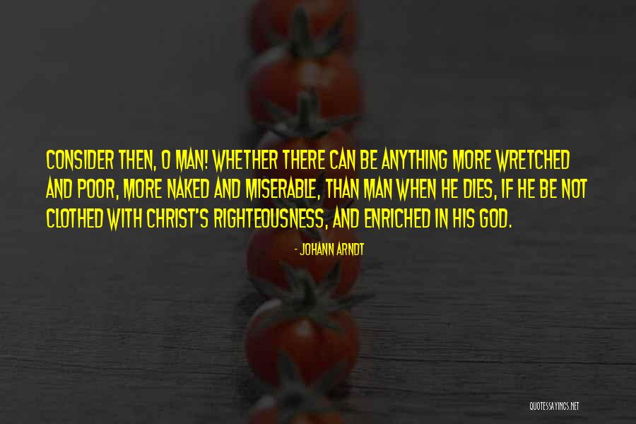 Righteousness Quotes By Johann Arndt