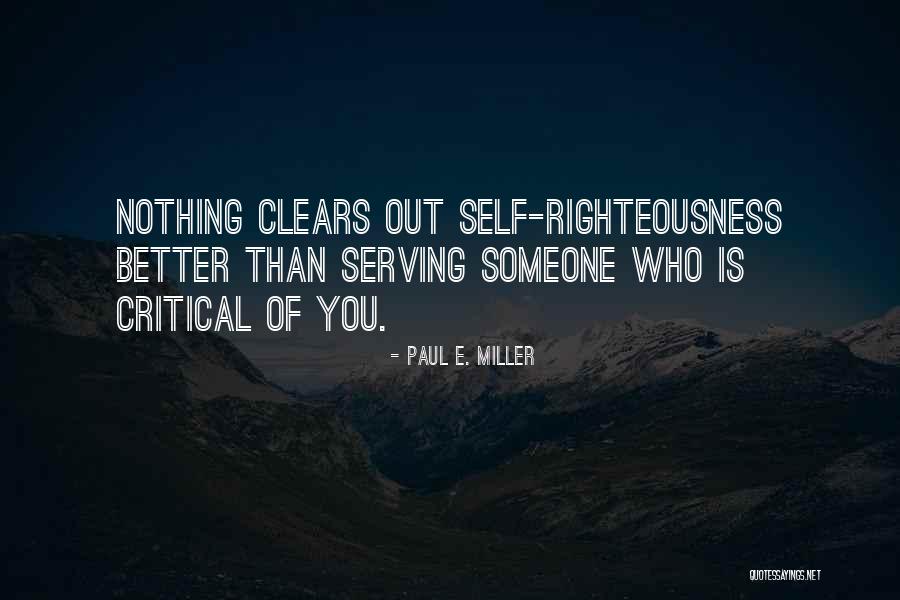 Righteousness Quotes By Paul E. Miller