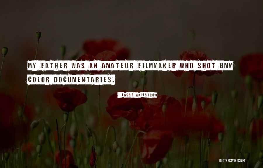 Righters Quotes By Lasse Hallstrom Righters Quotes By Lasse Hallstrom