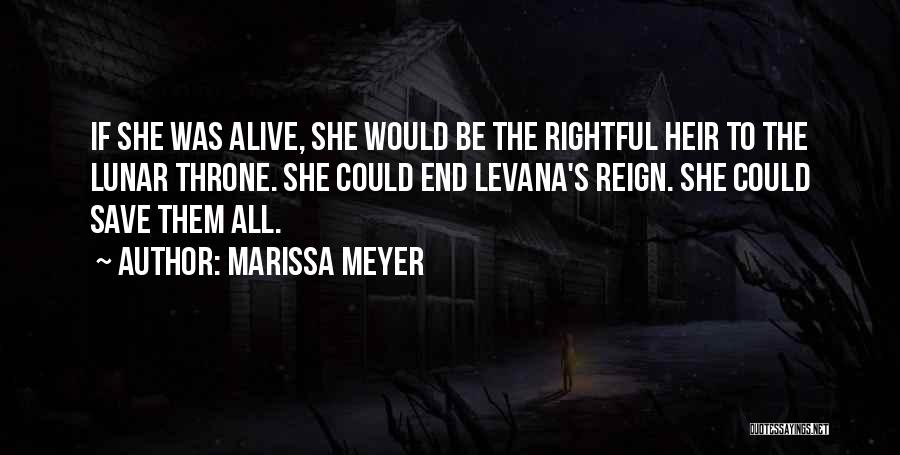Rightful Heir Quotes By Marissa Meyer