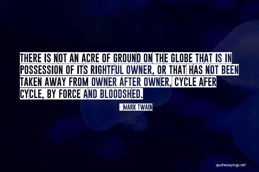 Rightful Owner Quotes By Mark Twain Rightful Owner Quotes By Mark Twain