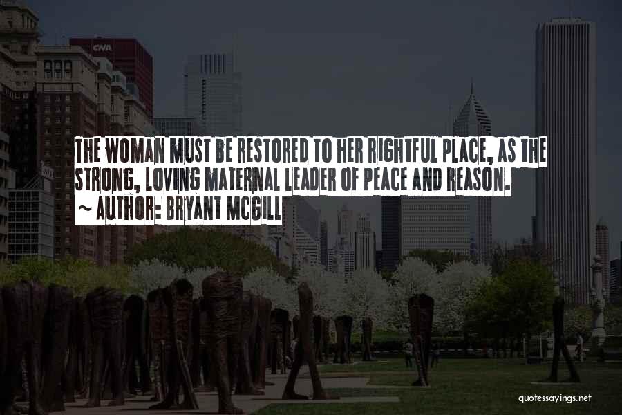 Rightful Place Quotes By Bryant McGill