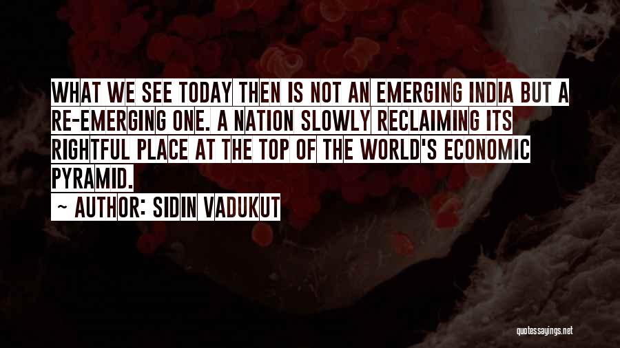 Rightful Place Quotes By Sidin Vadukut