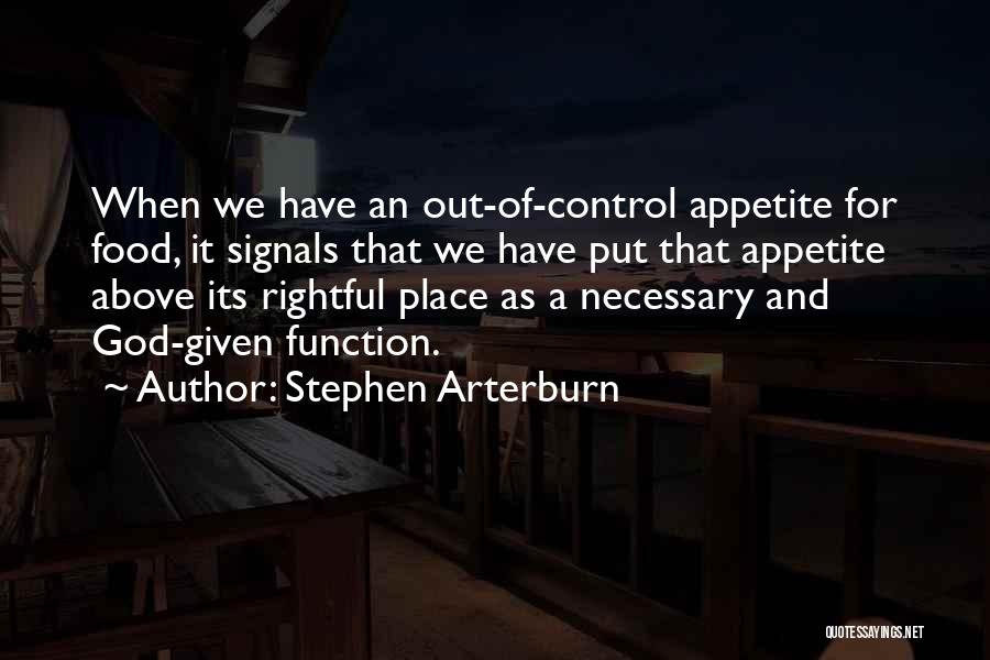 Rightful Place Quotes By Stephen Arterburn