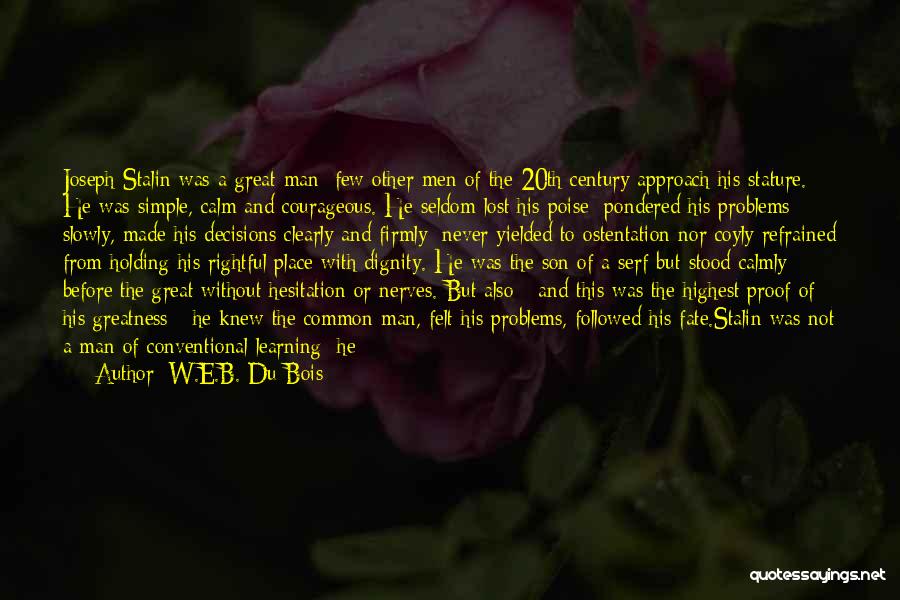 Rightful Place Quotes By W.E.B. Du Bois