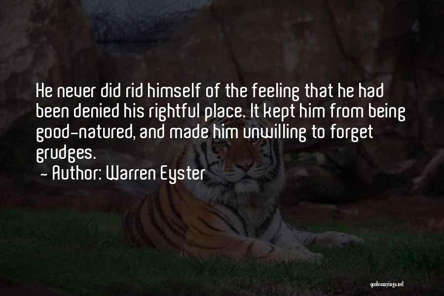 Rightful Place Quotes By Warren Eyster