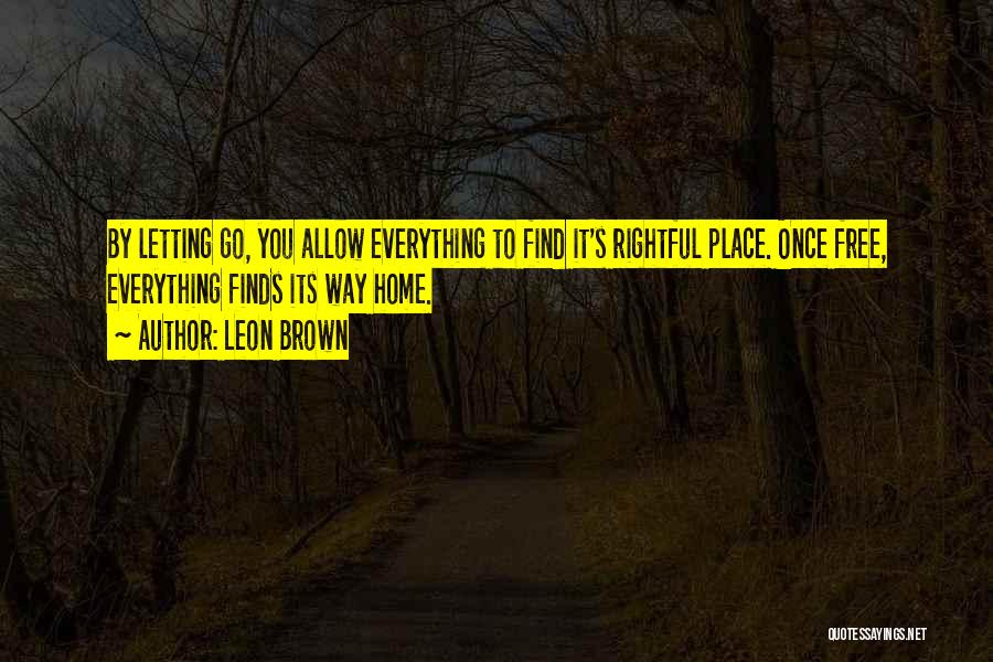 Rightful Quotes By Leon Brown