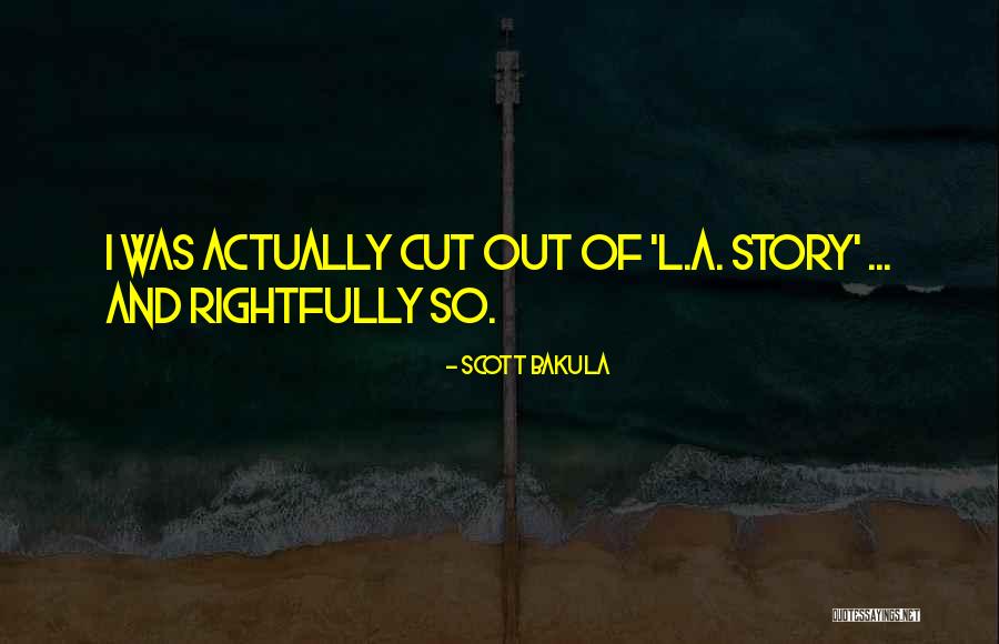 Rightfully Quotes By Scott Bakula Rightfully Quotes By Scott Bakula