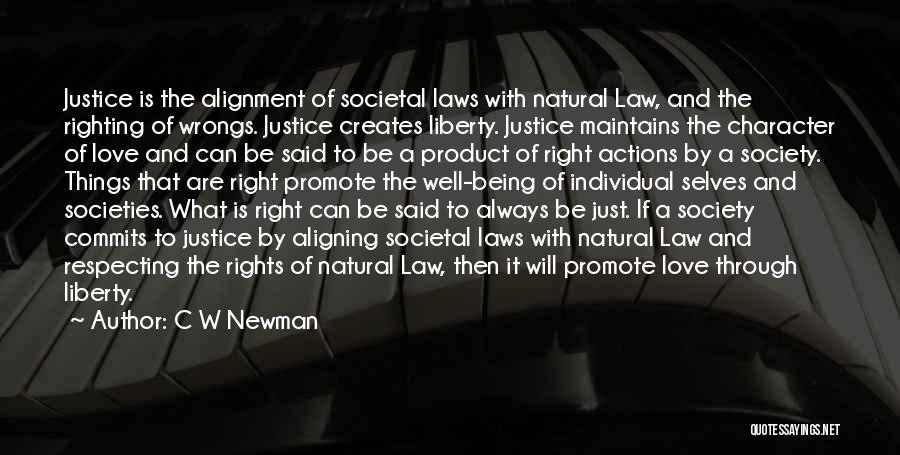 Righting Wrongs Quotes By C W Newman