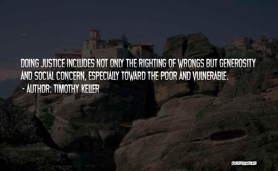 Righting Wrongs Quotes By Timothy Keller