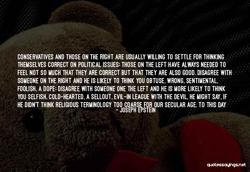 Rightism Quotes By Joseph Epstein Rightism Quotes By Joseph Epstein