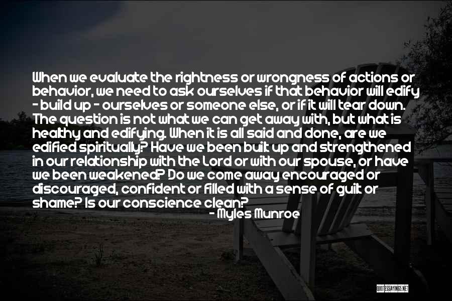 Rightness And Wrongness Quotes By Myles Munroe Rightness And Wrongness Quotes By Myles Munroe