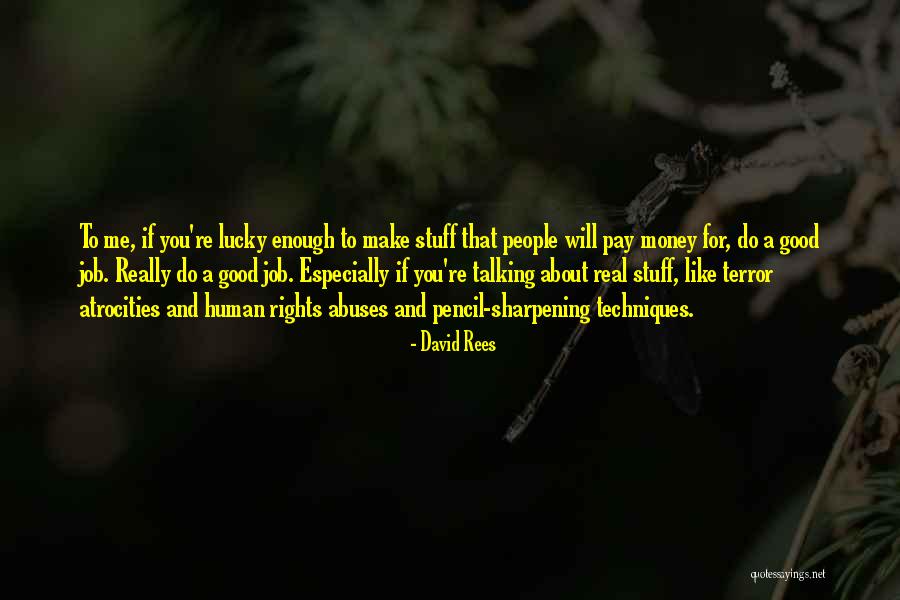 Rights Abuses Quotes By David Rees Rights Abuses Quotes By David Rees