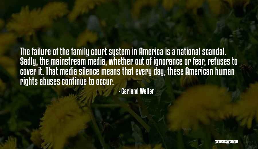 Rights Abuses Quotes By Garland Waller Rights Abuses Quotes By Garland Waller