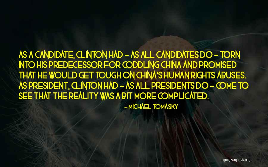 Rights Abuses Quotes By Michael Tomasky Rights Abuses Quotes By Michael Tomasky