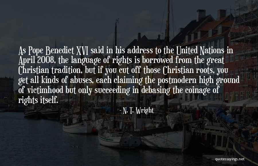 Rights Abuses Quotes By N. T. Wright Rights Abuses Quotes By N. T. Wright