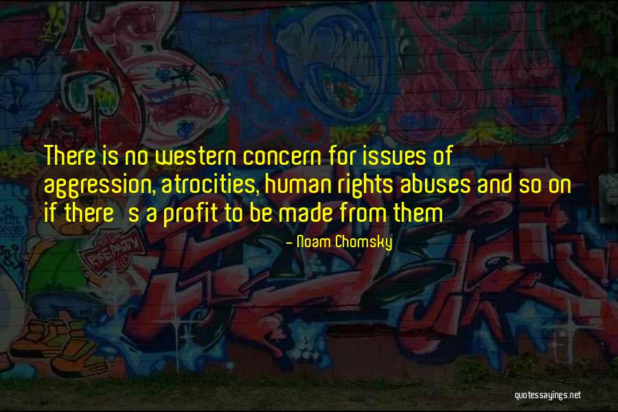 Rights Abuses Quotes By Noam Chomsky Rights Abuses Quotes By Noam Chomsky