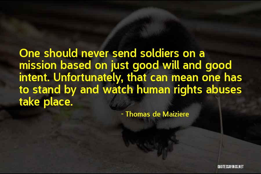 Rights Abuses Quotes By Thomas De Maiziere Rights Abuses Quotes By Thomas De Maiziere