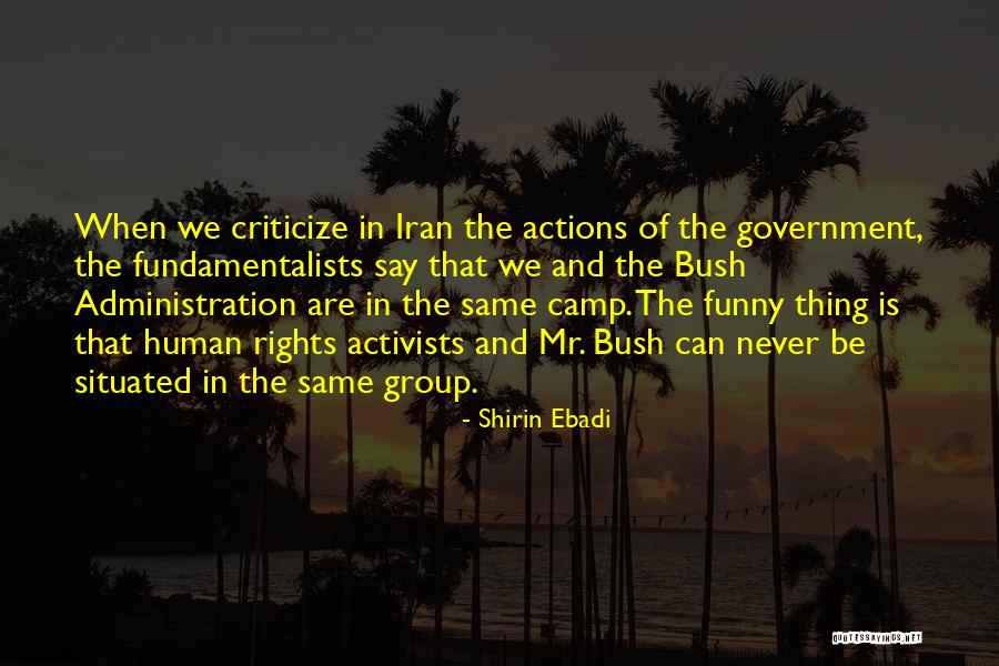 Rights Activists Quotes By Shirin Ebadi Rights Activists Quotes By Shirin Ebadi