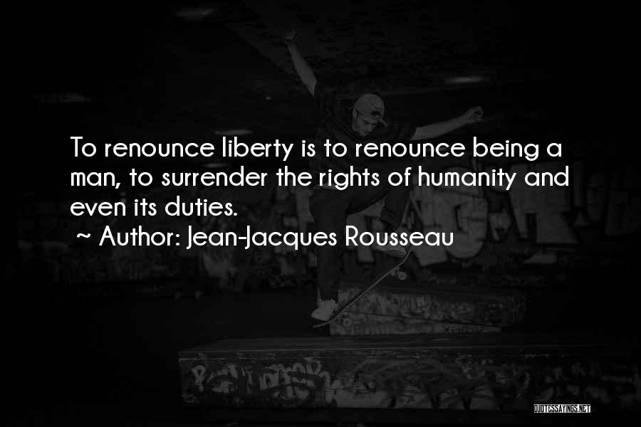 Rights And Duties Quotes By Jean-Jacques Rousseau