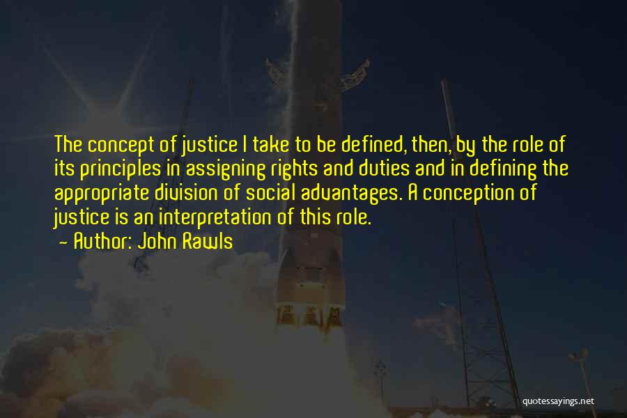 Rights And Duties Quotes By John Rawls