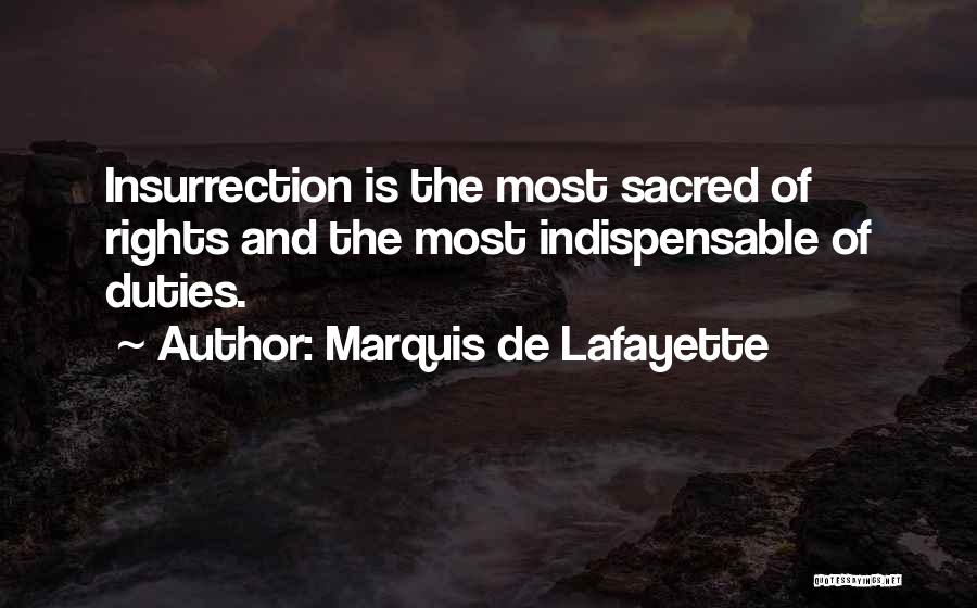 Rights And Duties Quotes By Marquis De Lafayette