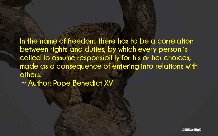 Rights And Duties Quotes By Pope Benedict XVI