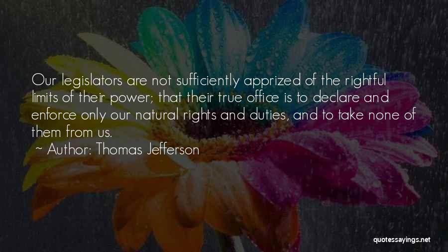 Rights And Duties Quotes By Thomas Jefferson