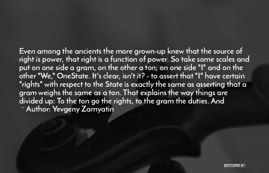 Rights And Duties Quotes By Yevgeny Zamyatin