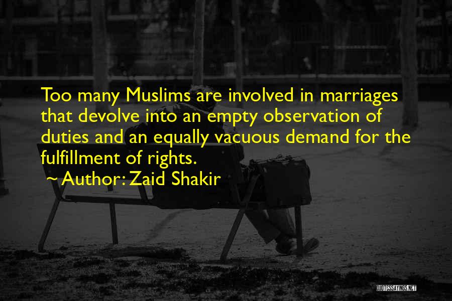 Rights And Duties Quotes By Zaid Shakir