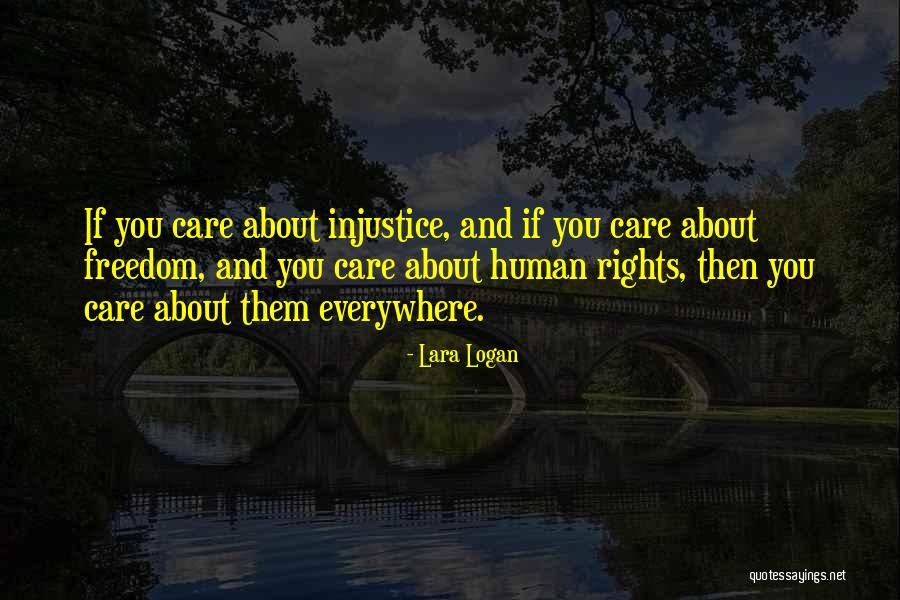 Rights And Freedom Quotes By Lara Logan Rights And Freedom Quotes By Lara Logan
