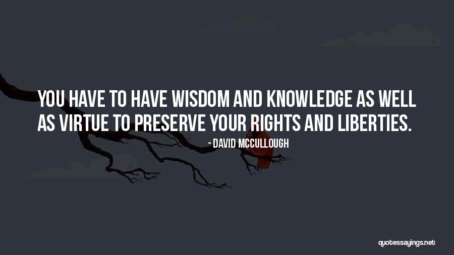 Rights And Liberties Quotes By David McCullough Rights And Liberties Quotes By David McCullough