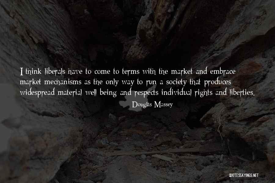 Rights And Liberties Quotes By Douglas Massey Rights And Liberties Quotes By Douglas Massey