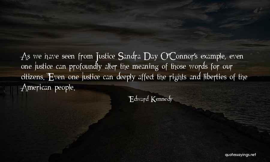 Rights And Liberties Quotes By Edward Kennedy Rights And Liberties Quotes By Edward Kennedy