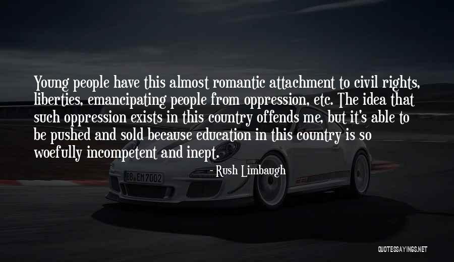 Rights And Liberties Quotes By Rush Limbaugh Rights And Liberties Quotes By Rush Limbaugh