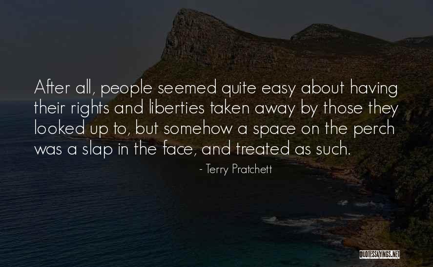 Rights And Liberties Quotes By Terry Pratchett Rights And Liberties Quotes By Terry Pratchett