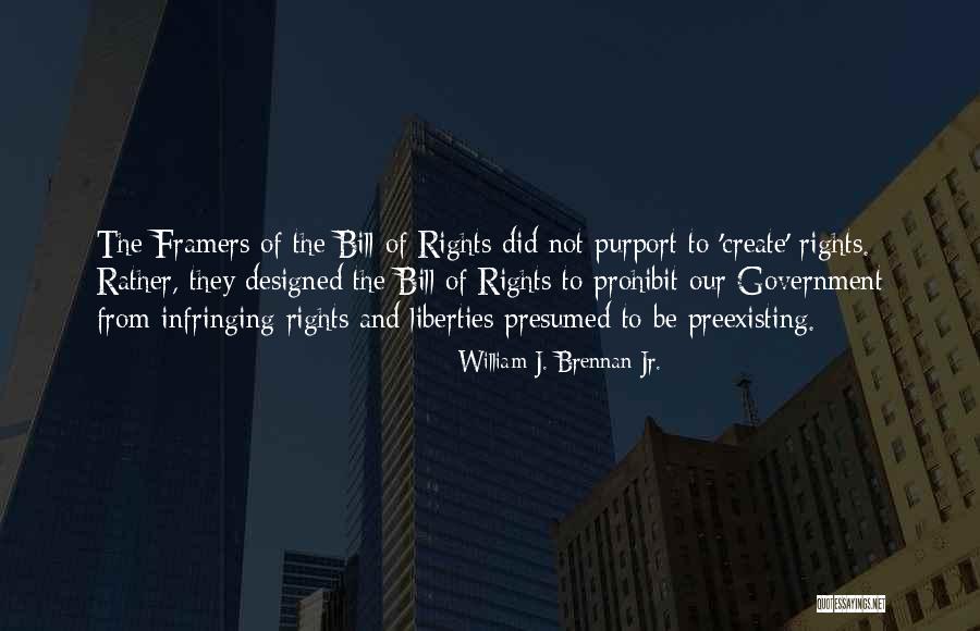 Rights And Liberties Quotes By William J. Brennan Jr. Rights And Liberties Quotes By William J. Brennan Jr.