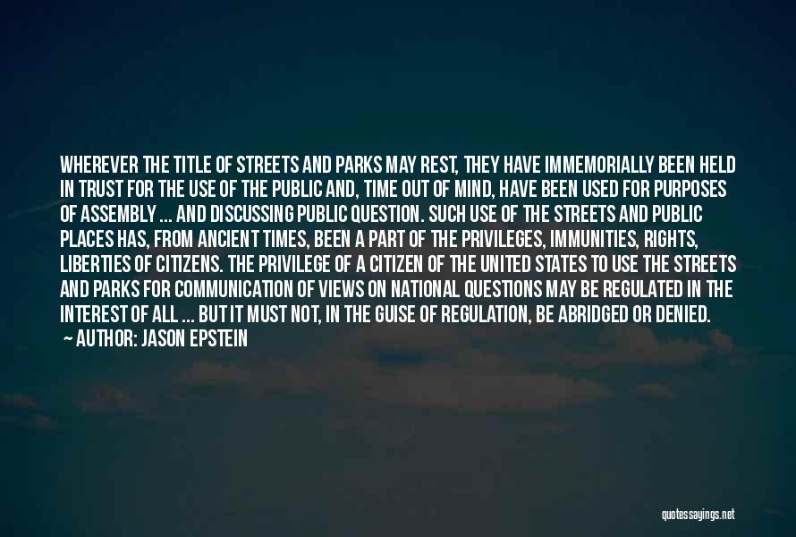 Rights And Privileges Quotes By Jason Epstein