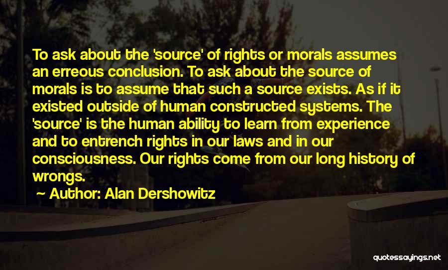 Rights And Wrongs Quotes By Alan Dershowitz