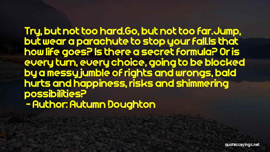 Rights And Wrongs Quotes By Autumn Doughton