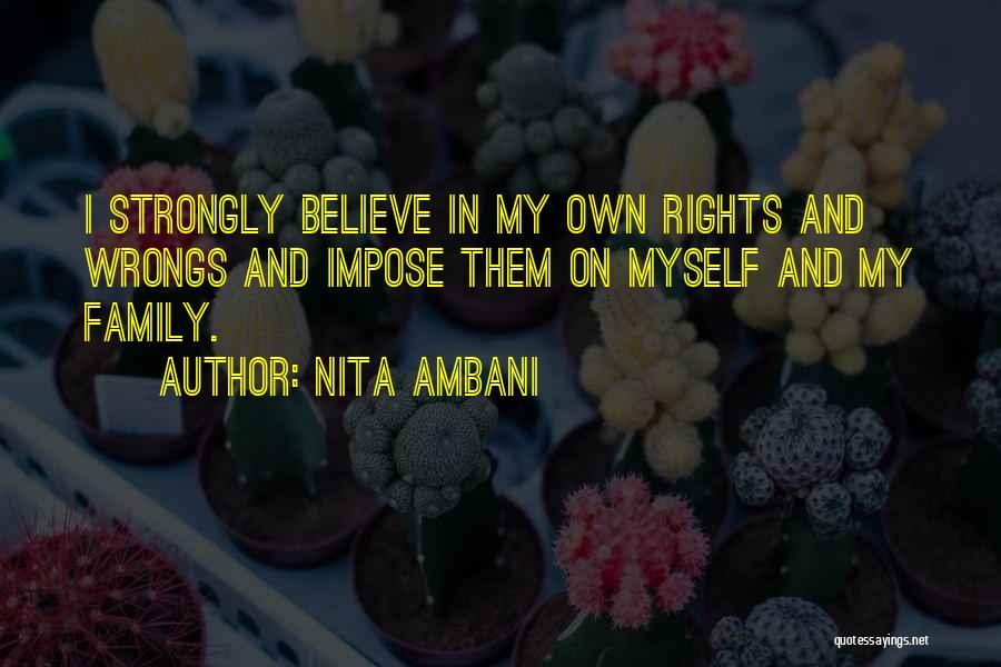 Rights And Wrongs Quotes By Nita Ambani