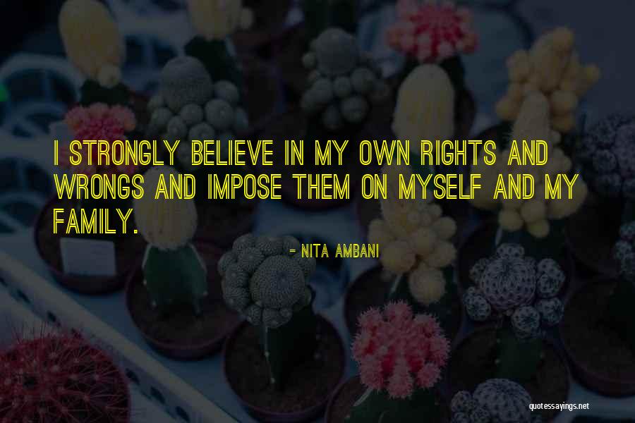 Rights And Wrongs Quotes By Nita Ambani