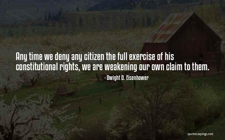 Rights Freedom Quotes By Dwight D. Eisenhower Rights Freedom Quotes By Dwight D. Eisenhower