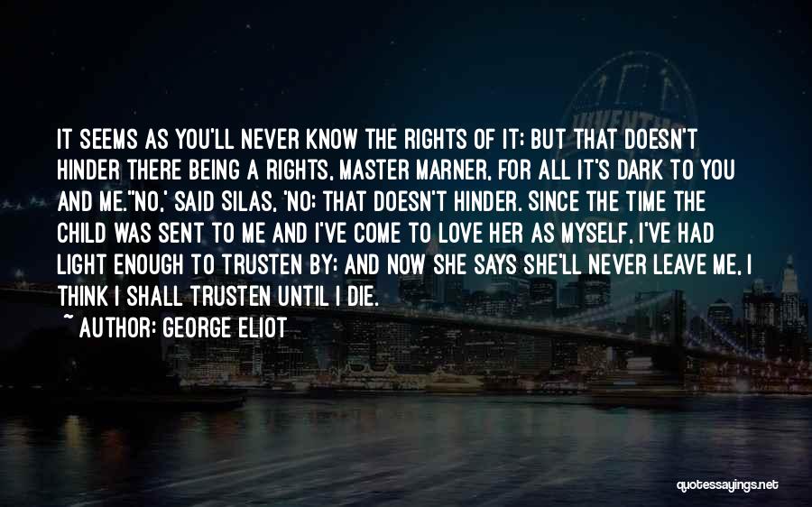 Rights Of A Child Quotes By George Eliot