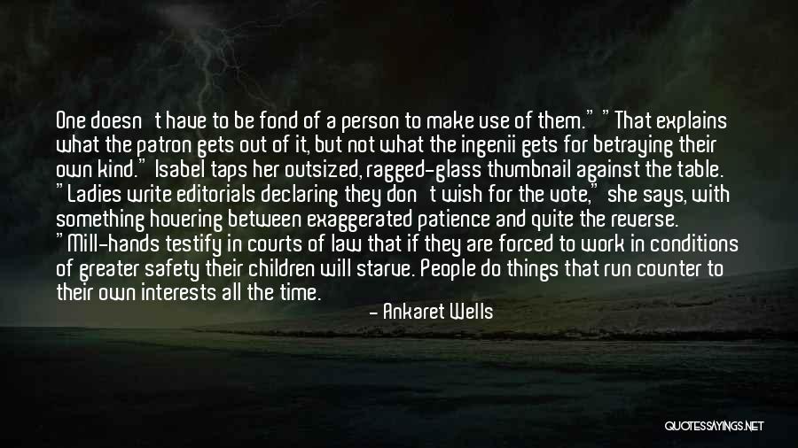 Rights Of A Person Quotes By Ankaret Wells Rights Of A Person Quotes By Ankaret Wells