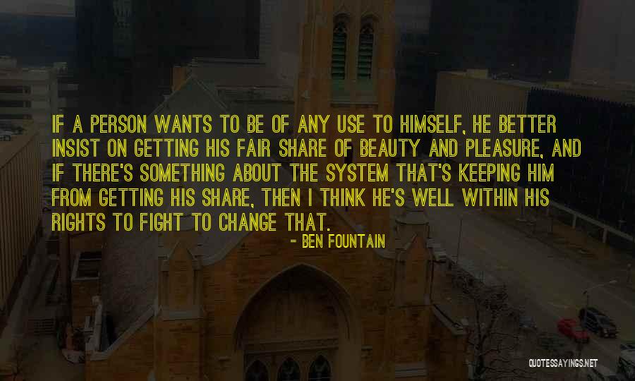 Rights Of A Person Quotes By Ben Fountain Rights Of A Person Quotes By Ben Fountain