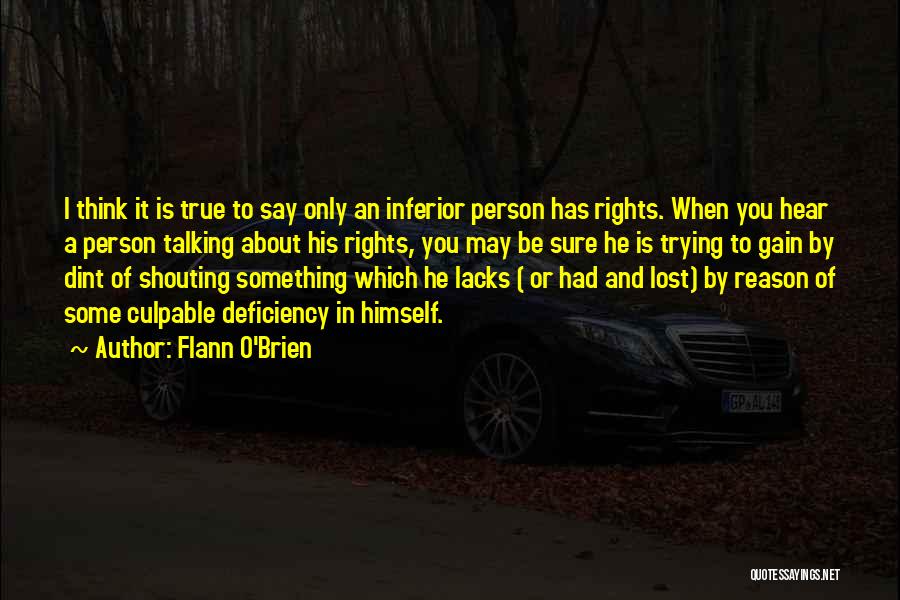 Rights Of A Person Quotes By Flann O'Brien