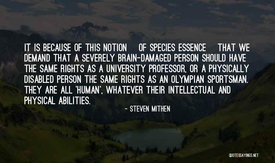 Rights Of A Person Quotes By Steven Mithen Rights Of A Person Quotes By Steven Mithen